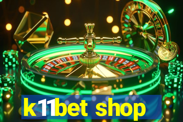 k11bet shop